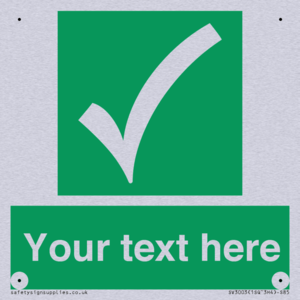 Custom safe condition sign